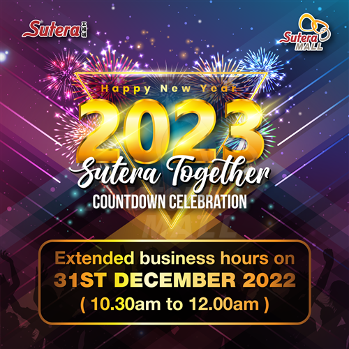 <div class='event-date'>31 Dec 2022 to 01 Jan 2023</div><div class='event-title'><h4>Sutera Together Countdown Celebration 2023 EXTENDED BUSINESS HOUR</h4></div>