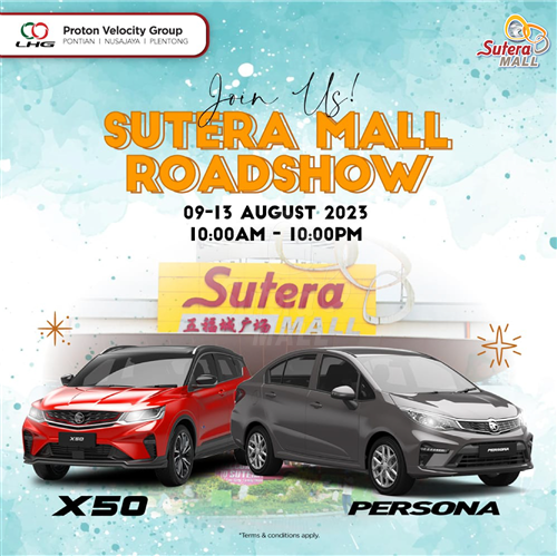 <div class='event-date'>09 Aug 2023 to 13 Aug 2023</div><div class='event-title'><h4>Sutera Mall Proton Roadshow</h4></div>